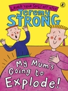 My Mum's Going to Explode! (eBook)